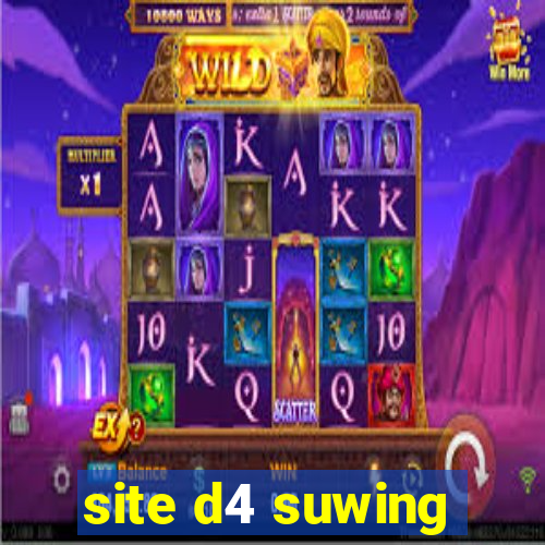 site d4 suwing